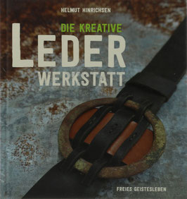 Hinrichsen, Helmut - Die kreative Lederwerkstatt