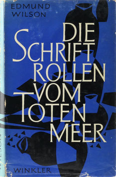 Wilson, Edmund - Die Schriftrollen vom Toten Meer