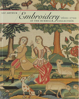 Arthur, Liz - Embroidery 1600-1700 at the Burrell Collection