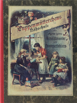 Lucas, Agnes - Puppenmütterchens Nähschule - Schnittmuster und Pausevorrichtung