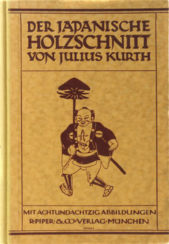 Kurth, Julius - Der japanische Holzschnitt - Ein Abriß seiner Geschichte