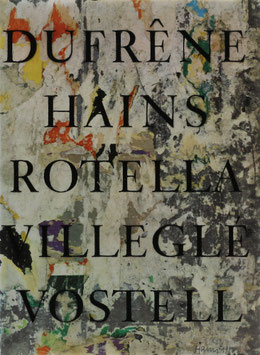 Cremer, Siegfried (Bearb.) - Dufrêne - Dessous d'Affiches - Hains - Affiches Lacérées - Rotella - Decollagen - Villeglé - Affiches Déchirées - Vostell - Dé-Coll/agen