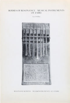 Polfliet, Leo - Bodies of Resonance - Musical Instruments of Zaire - Resonanz-Körper - Musikinstrumente aus Zaire