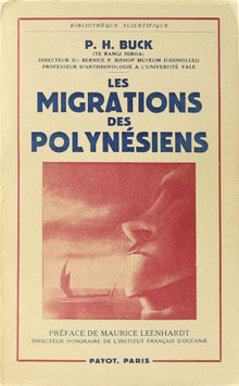 Buck, Peter H. - Les migrations des Polynésiens - Les Vikings du soleil levant