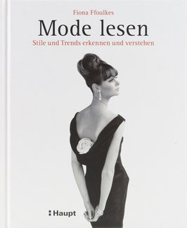 Ffoulkes, Fiona - Mode lesen - Stile und Trends erkennen und verstehen