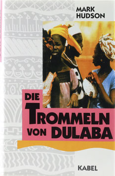 Hudson, Mark - Die Trommeln von Dulaba