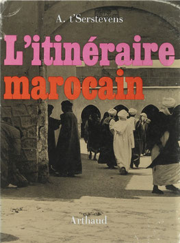 t'Serstevens, A - L'itinéraire marocain