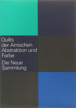 Hufnagl, Florian - Abstraktion und Farbe - Die Kunst der Amischen - Quilts der Sammlung Ziegler