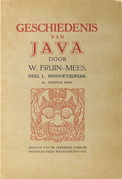 Fruin-Mees, W. - Geschiedenis van Java - Teil I. Het Hindoetijdperk