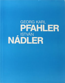 Georg Karl Pfahler - István Nádler