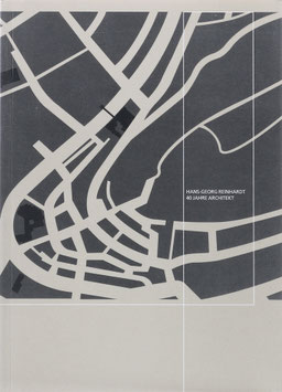 Reinhardt, Hans-Georg - Hans-Georg Reinhardt - 40 Jahre Architekt