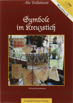 Rottenbacher, Elfriede - Alte Volkskunst - Symbole im Kreuzstich
