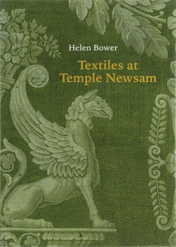 Bower, Helen - Textiles at Temple Newsam - The Roger Warner Collection