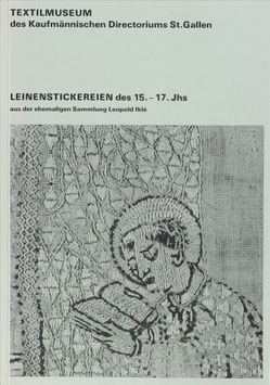 Wanner-JeanRichard, Anne - Leinenstickereien des 15.-17. Jhs. aus der ehemaligen Sammlung Leopold Iklé