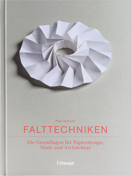 Jackson, Paul - Falttechniken - Die Grundlagen für Papierdesign, Mode und Architektur