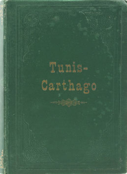 Kleist, Hugo und Freiherr von Schrenck von Notzing, Albert - Tunis und seine Umgebung - Ethnographische Skizzen