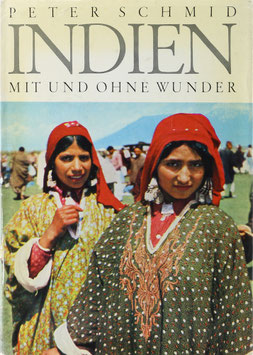 Schmid, Peter - Indien mit und ohne Wunder