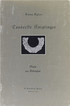 Kyster, Emma - Tonderske Kniplinger - Nachdruck der Ausgabe von 1931