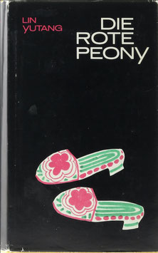 Lin Yutang - Die rote Peony