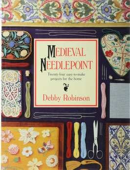 Robinson, Debby - Medieval Needlepoint - Twenty-four easy-to-make projects for the home