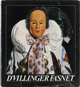 Schumacher, Rupert (Text) und Reich, Alexander (Fotos) - D'Villinger Fasnet