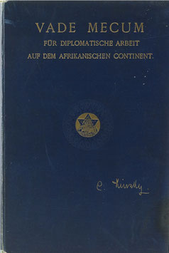 Kinsky, Carl Graf - Vade Mecum für diplomatische Arbeit auf dem afrikanischen Continent