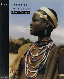 Maraini, Toni - Les parures du corps - album d'Afrique