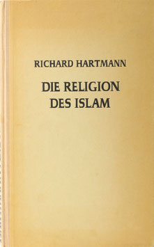 Hartmann, Richard - Die Religion des Islam - Eine Einführung