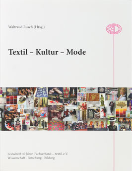 Rusch, Waltraud (Hrsg.) - Textil - Kultur - Mode