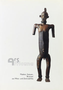 Ars Africana - Masken, Statuen, Bronzen aus West- und Zentralafrika1