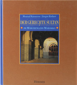 Der gerechte Sultan - Im Märchenland Marokko