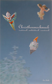 Stille, Eva - Christbaumschmuck - Traditionell-multikulturell-sensationell