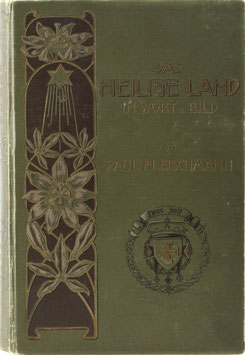 Fleischmann, Paul - Das heilige Land in Wort und Bild