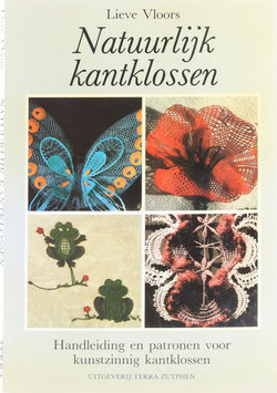 Vloors, Lieve - Natuurlijk kantklossen - Handleiding en patronen voor kunstzinnig kantklossen