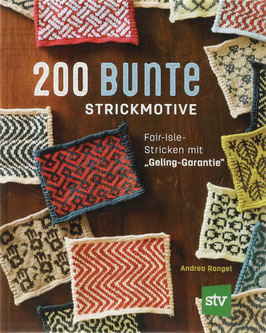 Rangel, Andrea - 200 bunte Strickmotive