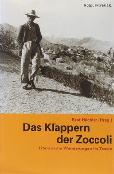 Hächler, Beat (Hrsg.) - Das Klappern der Zoccoli - Literarische Wanderungen im Tessin