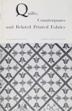 Krause Haas, Louise und Haas, Robert Bartlett - Quilts, Counterpanes and Related Printed Fabrics