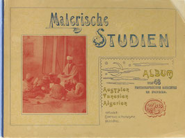 Malerische Studien - Aegypten, Tunesien, Algerien