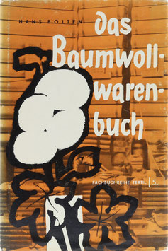 Bolten, Hans - Das Baumwollwarenbuch