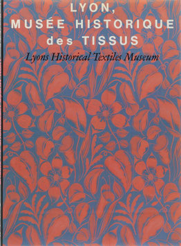 Lyon, Musée Historique des Tissus - Lyons Historical Textiles Museum