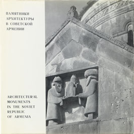 Mnatzakanyan, S. und N.  - Stepanyan - Architectural Monuments in the Soviet Republic of Armenia