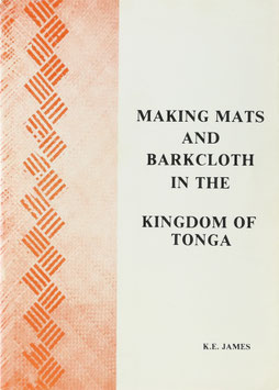 James, K. E. - Making Mats and Barkcloth in the Kingdom of Tonga