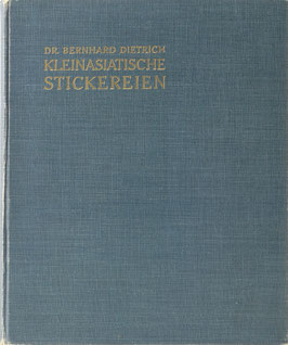 Dietrich, Bernhard - Kleinasiatische Stickereien