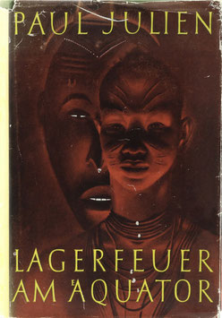 Julien, Paul - Lagerfeuer am Äquator
