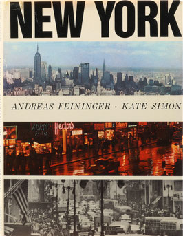 Feininger, Andreas (Fotos) und Simon, Kate (Text) - New York