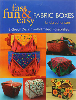 Johansen, Linda - Fast fun & easy - Fabric Boxes
