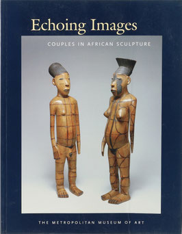 LaGamma, Alisa - Echoing Images - Couples in African Sculpture