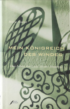 Seurat, Marie - Mein Königreich des Windes - Das Leben der Lady Hester Stanhope