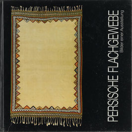 Ford, P. R. J. und Pohl-Schillings, H. E. - Persische Flachgewebe - Bilder einer Ausstellung