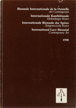8. Internationale Biennale der Spitze - 8th International Lace Biennial - 8e Biennale Internationale de la Dentelle - 8ste Internationale Kantbiennale 1998